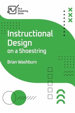 Instructional Design on a Shoestring - Washburn, Brian