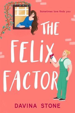 The Felix Factor (The Laws of Love, #6) (eBook, ePUB) - Stone, Davina