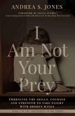 I Am Not Your Prey (eBook, ePUB)