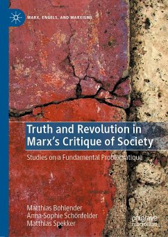 Truth and Revolution in Marx's Critique of Society (eBook, PDF) - Bohlender, Matthias; Schönfelder, Anna-Sophie; Spekker, Matthias