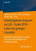 Interdisziplinäre Analysen zur LEO - Studie 2018 – Leben mit geringer Literalität (eBook, PDF)
