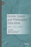 Gender Issues and Philosophy Education (eBook, PDF) Gender Issues and Philosophy Education (eBook, PDF)