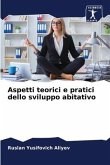 Aspetti teorici e pratici dello sviluppo abitativo