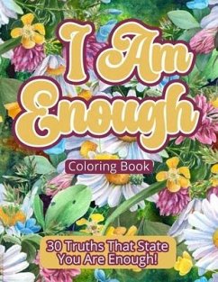 I Am Enough Coloring Book: 30 Truths That State You Are Enough! - Post, Michelle