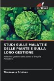 STUDI SULLE MALATTIE DELLE PIANTE E SULLA LORO GESTIONE