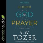 Going Higher with God in Prayer: Cultivating a Lifelong Dialogue