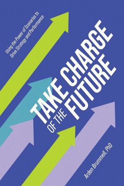 Take Charge of the Future - Brummell, Arden