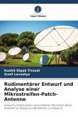 Rudimentärer Entwurf und Analyse einer Mikrostreifen-Patch-Antenne