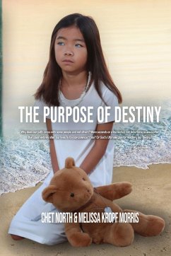 The Purpose of Destiny - Kropf Morris, Melissa; North, Chet