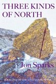 Three Kinds of North (eBook, ePUB)