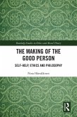 The Making of the Good Person (eBook, PDF) The Making of the Good Person (eBook, PDF)