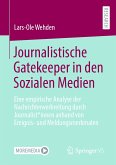 Journalistische Gatekeeper in den Sozialen Medien (eBook, PDF)