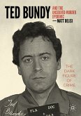 Ted Bundy and The Unsolved Murder Epidemic (eBook, PDF)