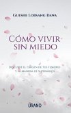 Como Vivir Sin Miedo