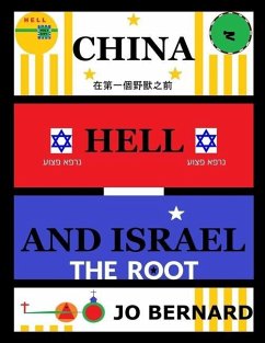 China Hell And Israel: The Root - Bernard, Jo