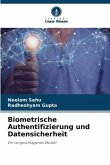 Biometrische Authentifizierung und Datensicherheit
