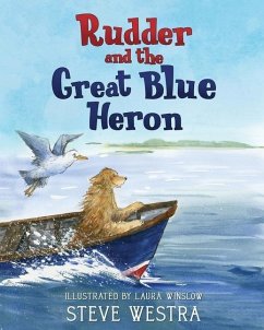 Rudder and the Great Blue Heron - Westra, Steve