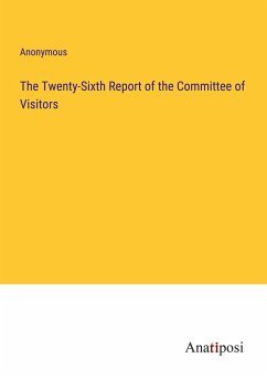 The Twenty-Sixth Report of the Committee of Visitors - Anonymous