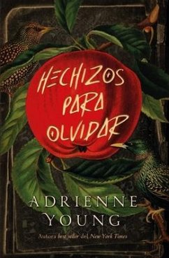 Hechizos para olvidar - Young, Adrienne