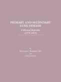 Primary and Secondary Lung Disease: Collected Reprints (1970-2015)
