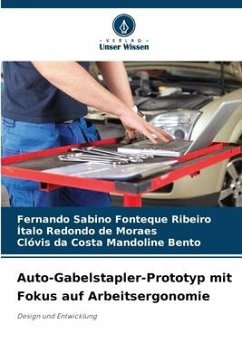 Auto-Gabelstapler-Prototyp mit Fokus auf Arbeitsergonomie - Fonteque Ribeiro, Fernando Sabino;Redondo de Moraes, Ítalo;da Costa Mandoline Bento, Clóvis