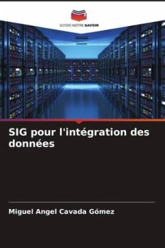 SIG pour l'intégration des données - Cavada Gómez, Miguel Angel