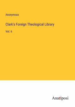 Clark's Foreign Theological Library - Anonymous