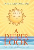 A Deeper Look A Deeper Look