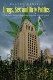 Drugs, Sex and Dirty Politics (eBook, ePUB)