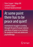 At some point there has to be peace and quiet! (eBook, PDF)