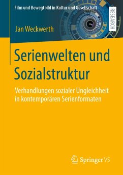 Serienwelten und Sozialstruktur (eBook, PDF) - Weckwerth, Jan