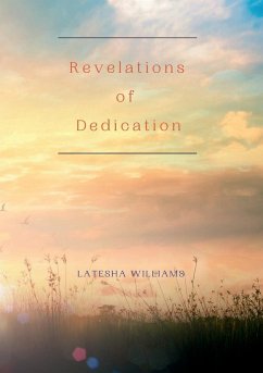 Revelations of Dedication - Williams, Latesha