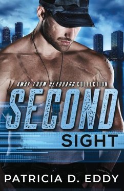 Second Sight: An Away From Keyboard Romantic Suspense Standalone - Eddy, Patricia D.