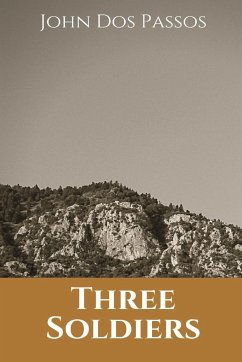Three Soldiers - Passos, John Dos