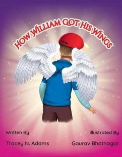 How William Got His Wings - Adams, Tracey N.