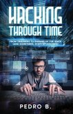 HACKING THROUGH TIME (eBook, ePUB) HACKING THROUGH TIME (eBook, ePUB)