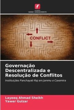 Governação Descentralizada e Resolução de Conflitos - Ahmad Sheikh, Layeeq;Gulzar, Yawer