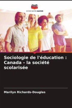 Sociologie de l'éducation : Canada - la société scolarisée - Richards-Douglas, Marilyn