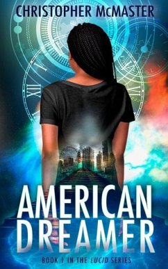 American Dreamer: Lucid, Book 1 - McMaster, Christopher