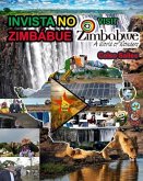 INVISTA NO ZIMBÁBUE - Visit Zimbabwe - Celso Salles