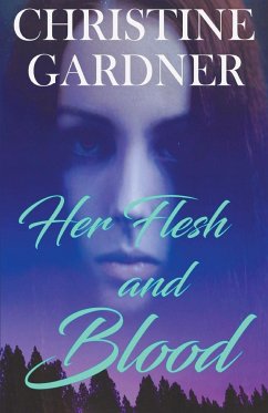 Her Flesh and Blood - Gardner, Christine