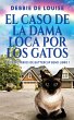 El Caso de la Dama Loca por los Gatos - Bild 1