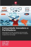 Comunidade Inovadora e Partilhadora: