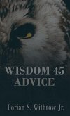 Wisdom 45 Advice