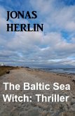 The Baltic Sea Witch: Thriller (eBook, ePUB)