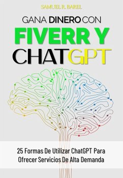 Cover Gana Dinero Con Fiverr Y CHATGPT (eBook, ePUB)