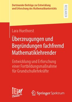Überzeugungen und Begründungen fachfremd Mathematiklehrender (eBook, PDF) - Huethorst, Lara