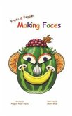 Fruits and Veggies Making Faces (eBook, ePUB)