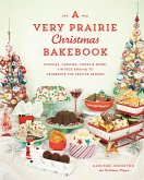 A Very Prairie Christmas Bakebook (eBook, ePUB)