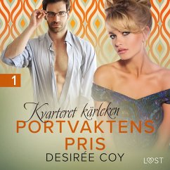 Kvarteret kärleken: Portvaktens pris - erotisk novell (MP3-Download) - Coy, Desirée